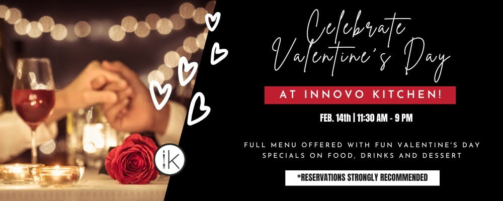 Valentines Day Specials at Innovo Kitchen